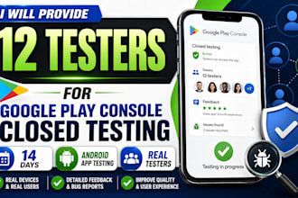 provide 12 testers for google play console closed testing