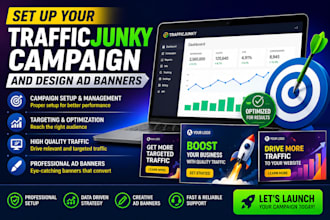 set up your traffic junky campaign and design ad banners