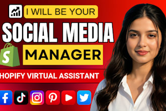 be your virtual assitant, social media manager and shopify virtual assistant