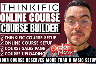 setup thinkific course, course upload, build thinkific online course website