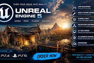 build unreal engine 5 games, mods, plugins, and custom features for PC, ps4, ps5