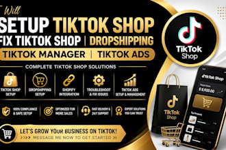 setup tik tok shop fix tiktok shop dropshipping tik tok manager tik tok ads