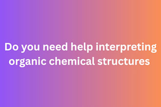 do organic chemistry for you