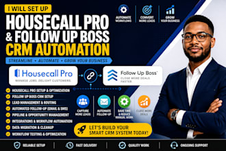 set up housecall pro hcp and follow up boss CRM automation