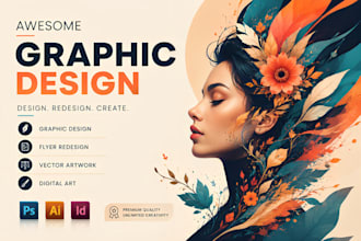 design an awesome graphic design, flyer redesign vector artwork, digital art