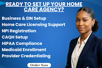 ein state home care license npi caqh hipaa credentialing medicaid enrollment