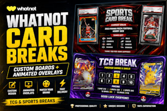 design whatnot card break boards and animated overlays for tcg and sports breaks
