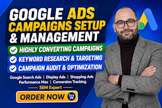 setup and manage your google ads adwords campaigns or audit sem