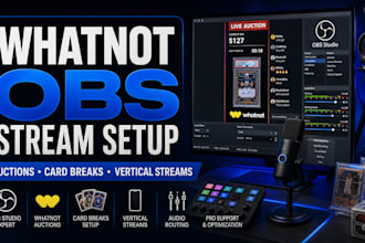 set up obs studio for whatnot vertical streams, auctions, and card breaks