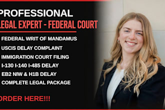 offer online immigration lawyer legal advice and draft a strong writ of mandamus