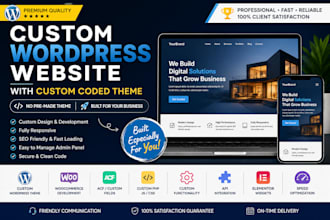 build a custom wordpress website with a custom coded theme