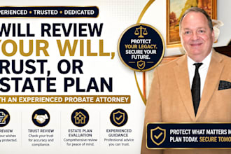 review your will, trust, or estate plan with  an experienced probate attorney