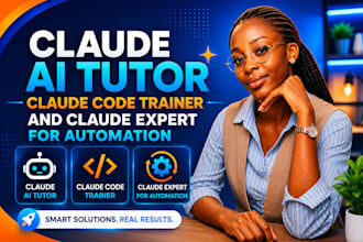 be your claude ai tutor, claude code trainer, and claude expert for automation