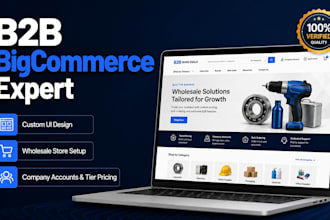 develop custom b2b bigcommerce website design wholesale bigcommerce store expert