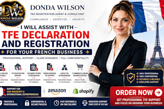 assist with tfe declaration and registration for your french business