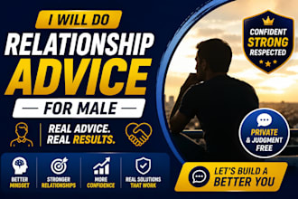 be your relationship advice for man