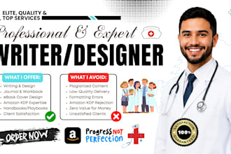do medical writing, medical ebook, nursing playbook as ebook writer, odontology
