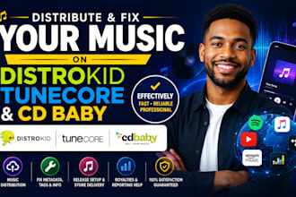 distribute and fix your music on distrokid, tunecore, and cd baby effectively