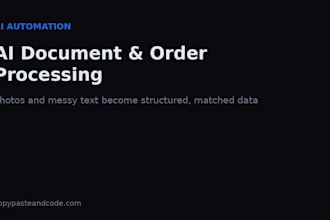 build an ai system that turns messy orders or documents into structured data