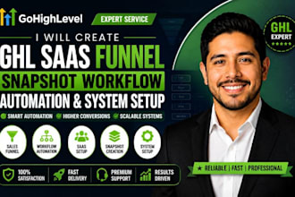create gohighlevel saas funnel snapshot ghl automation ghl system setup