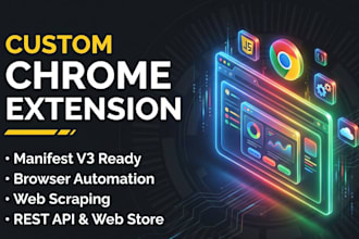 develop custom chrome extension and browser automation