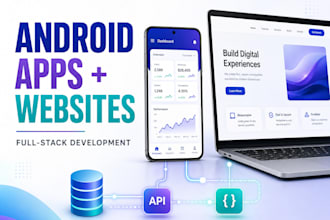 build a custom android app and responsive website