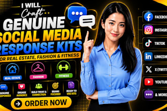 craft genuine social media response kits for real estate, fashion and fitness