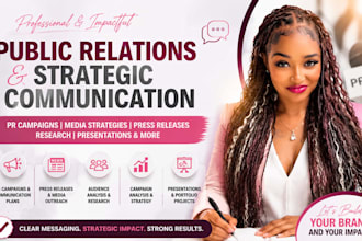 create PR campaigns, communication plans, and media strategies