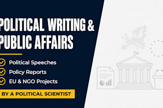 write professional political speeches and policy reports