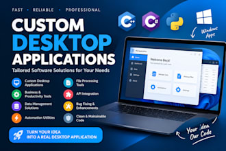 develop a custom windows desktop application