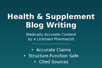 write health and supplement blog articles as a licensed pharmacist