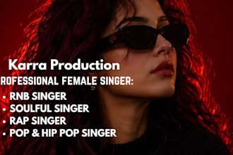 be your professional female singer, both rnb music soulful music rap music