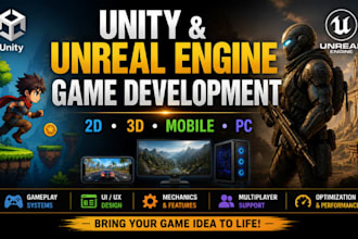 be your unity and unreal engine game developer for 2d 3d mobile and PC games