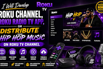 develop roku channel, roku radio tv channel or distribute your hip hop music