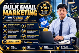 send 5m bulk email blast, email campaign and email marketing