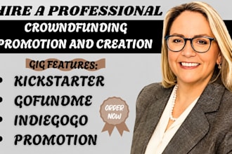 create promote crowdfunding campaign on indiegogo kickstarter gofundme promotion