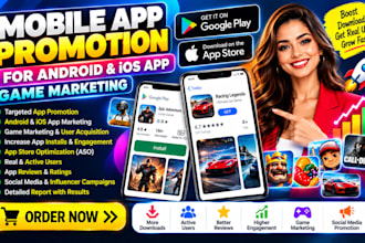 do mobile app promotion for android ios app, game marketing