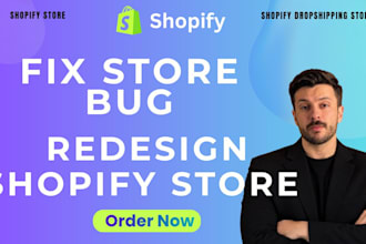 fix, redesign and customise your shopify store or website for better performance