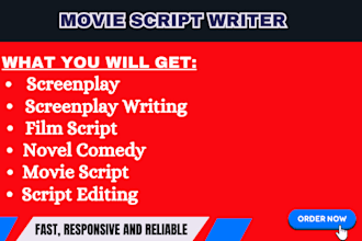 do movie script writing, screenplay, film script, tv pilot