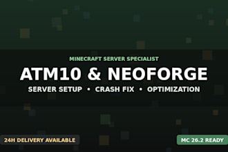 setup, fix or optimize your atm10, neoforge modpack or minecraft 26 2 server