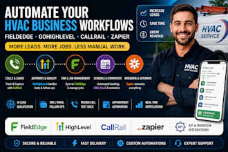 automate fieldedge gohighlevel callrail zapier hvac CRM workflows