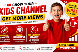 do kids video promotion, channel management, kids e learning video SEO