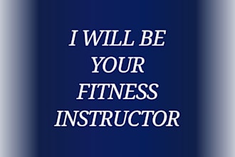 be your fitness instructor