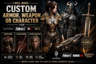 make custom armor, weapon or character for skyrim, fallout 4, re, bg3
