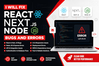 fix react next js node js bugs and errors