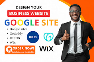 design google site website, godaddy website and wix website for your business
