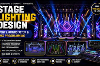 create stage lighting design, event lighting setup and dmx programming