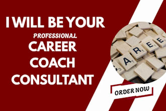 be your professional career coach and career consultant
