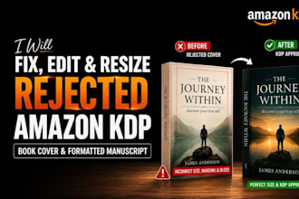 fix, edit and resize rejected amazon kdp book cover and formatted manuscript