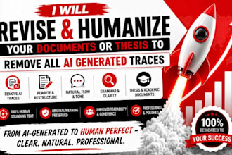 revise and humanize your documents or thesis to remove all ai generated traces
